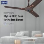 KUHL Prima A7 1200mm Stylish 65% Power Saving BLDC Ceiling Fan with Remote |29W | BEE 5 Star Rated & ISI Marked|High Air Delivery with LED Indicators|2 Yrs Warranty |Espresso Brown Visit the KUHL Store - Image 3
